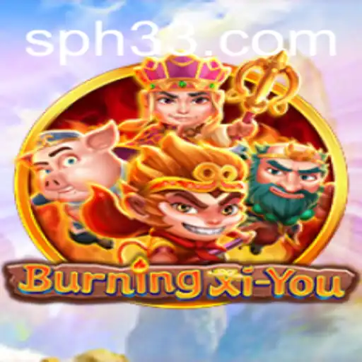 Unveiling BurningXiYou: A Journey into Myth and Strategy