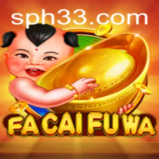 Exploring FaCaiFuWa: A New Era in Gaming with Ph33