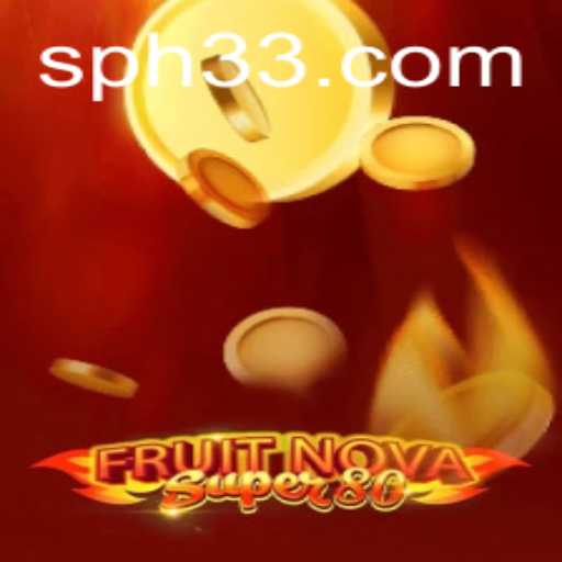 Discover the Excitement of FruitNovaSuper80: A Retro Gaming Experience
