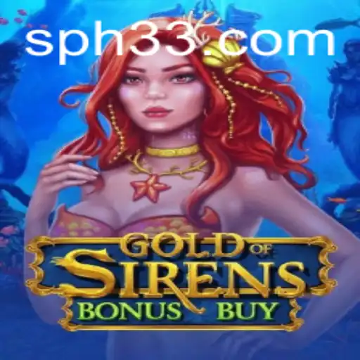 Dive into the Enchanting World of GoldofSirensBonusBuy