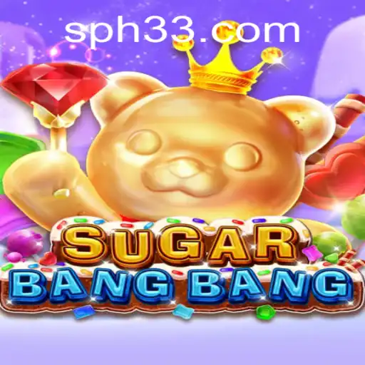 Discover the Exciting World of SUGARBANGBANG: A New Gaming Sensation